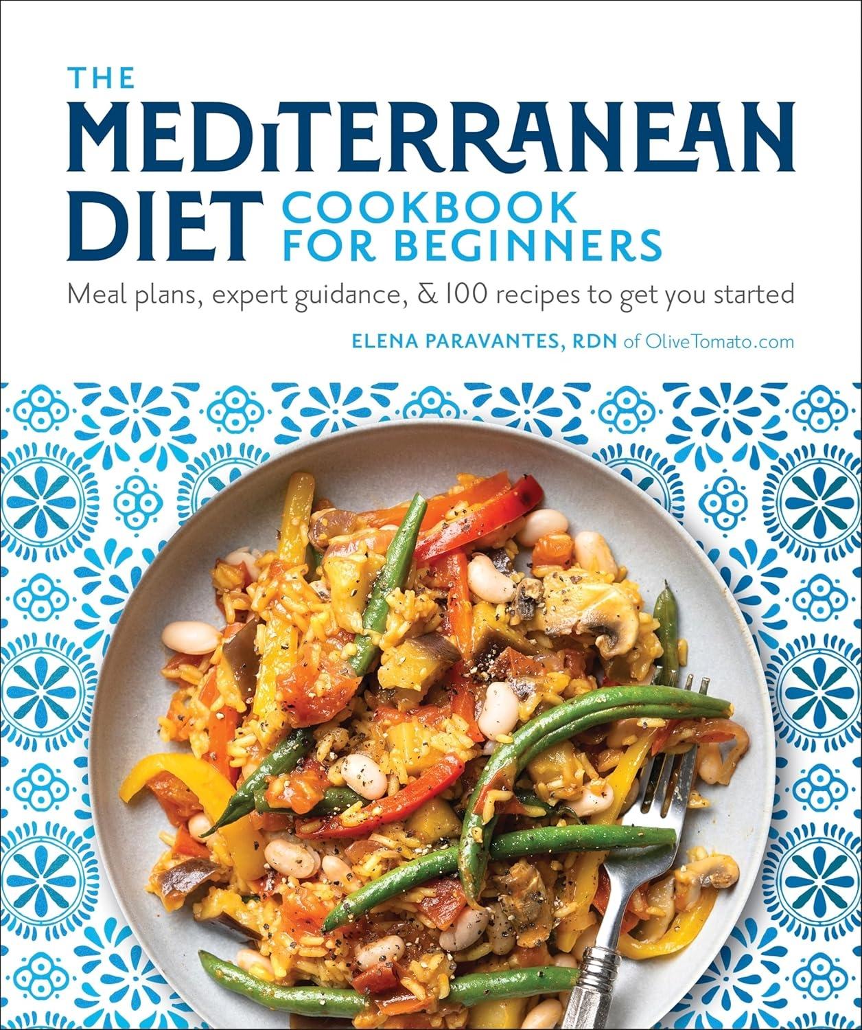 The Mediterranean Diet Cookbook for Beginners: Meal Plans, Expert Guidance, and 100 Recipes to Get You Started - FULL INSTANT DOWNLOAD | PDF DOCX EPUB