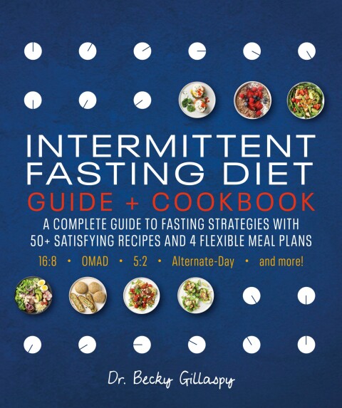 Intermittent Fasting Diet Guide and Cookbook: A Complete Guide to 16:8, OMAD, 5:2, Alternate-day, and More - FULL INSTANT DOWNLOAD | PDF DOCX EPUB