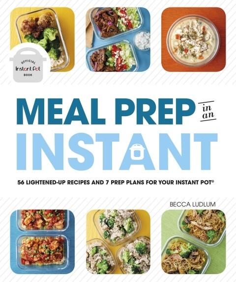 Meal Prep in an Instant: 50 Make-Ahead Recipes and 7 Prep Plans for Your Instant Pot - FULL INSTANT DOWNLOAD | PDF DOCX EPUB