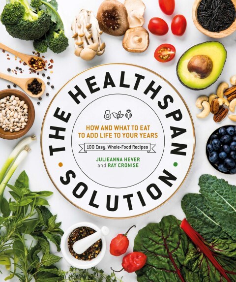 The Healthspan Solution: How and What to Eat to Add Life to Your Years: 100 Easy, Whole-Food Recipes - FULL INSTANT DOWNLOAD | PDF DOCX EPUB