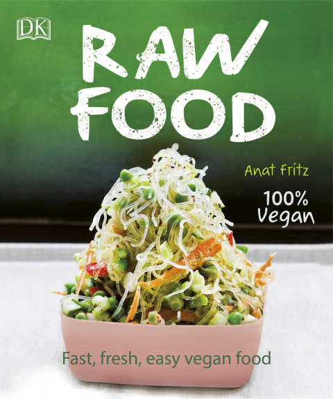Raw Food: Fast, Fresh, Easy Vegan Food - FULL INSTANT DOWNLOAD | PDF DOCX EPUB