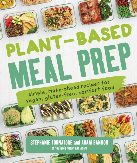 Plant-Based Meal Prep: Simple, Make-ahead Recipes for Vegan, Gluten-free, Comfort Food - FULL INSTANT DOWNLOAD | PDF DOCX EPUB