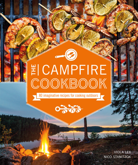 The Campfire Cookbook: 80 Imaginative Recipes for Cooking Outdoors - FULL INSTANT DOWNLOAD | PDF DOCX EPUB