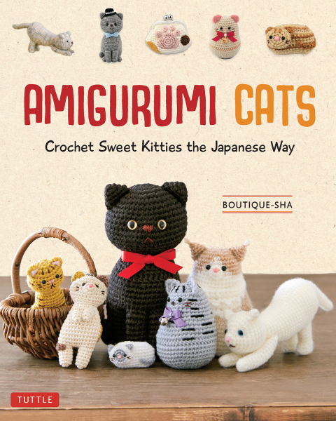 Amigurumi Cats: Crochet Sweet Kitties the Japanese Way (24 Projects of Cats to Crochet) - FULL INSTANT DOWNLOAD | PDF DOCX EPUB