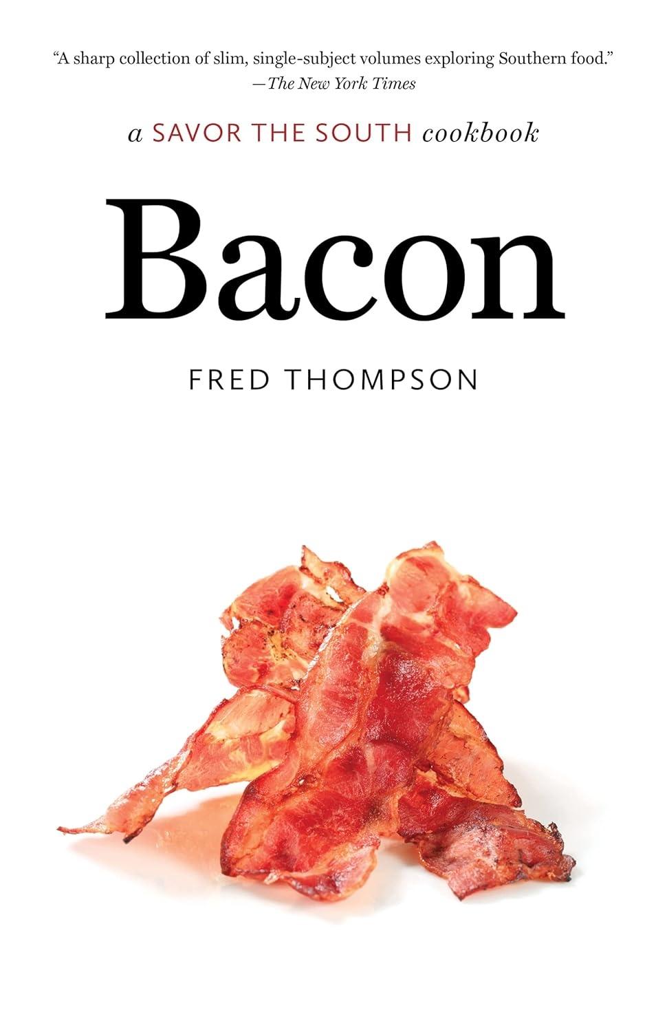 Bacon: a Savor the South cookbook, 1st Edition - FULL INSTANT DOWNLOAD | PDF DOCX EPUB