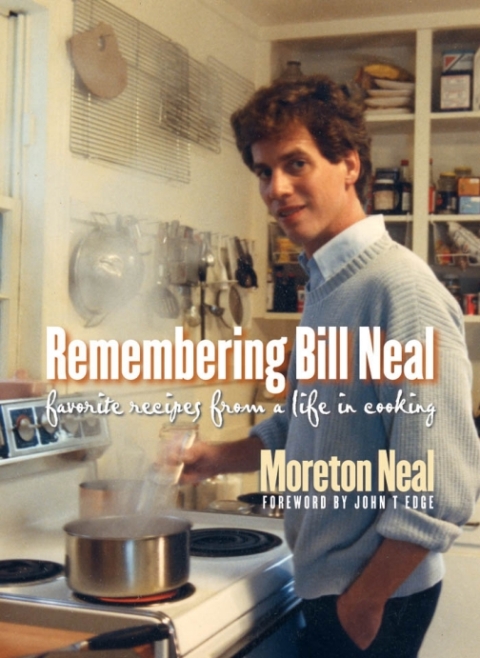 Remembering Bill Neal: Favorite Recipes from a Life in Cooking, 1st Edition - FULL INSTANT DOWNLOAD | PDF DOCX EPUB