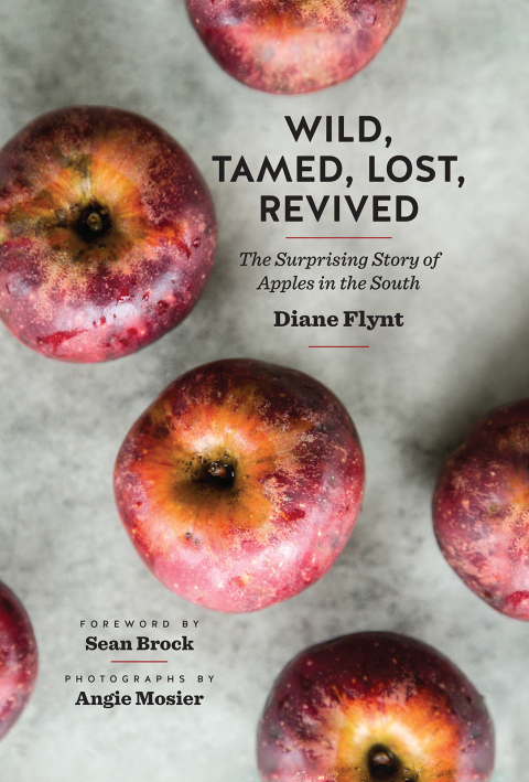 Wild, Tamed, Lost, Revived: The Surprising Story of Apples in the South - FULL INSTANT DOWNLOAD | PDF DOCX EPUB