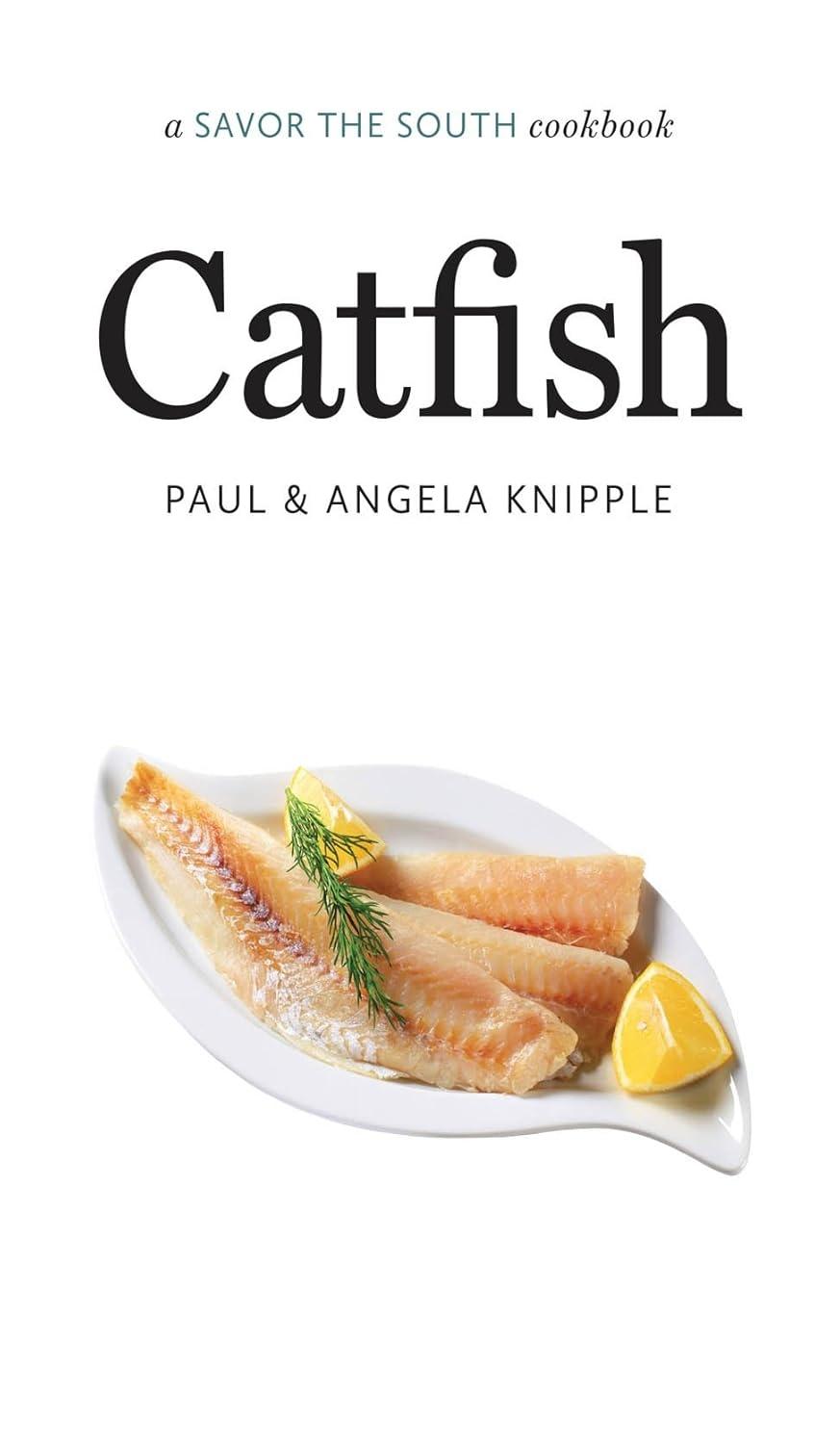 Catfish: a Savor the South cookbook, 1st Edition - FULL INSTANT DOWNLOAD | PDF DOCX EPUB
