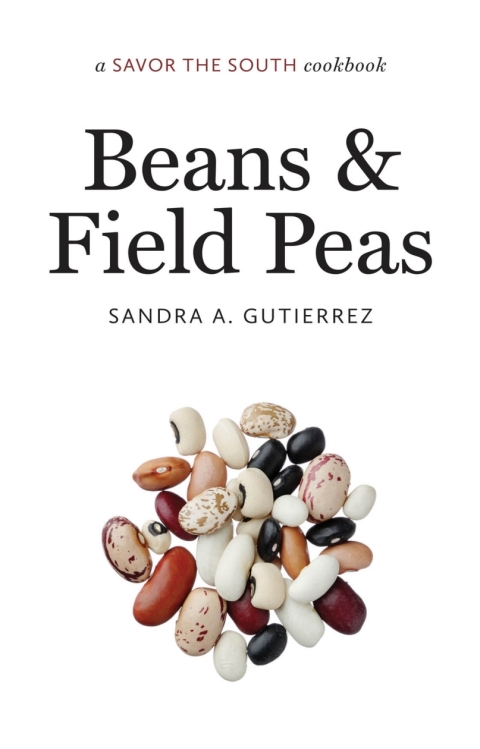 Beans and Field Peas: a Savor the South cookbook, 1st Edition - FULL INSTANT DOWNLOAD | PDF DOCX EPUB