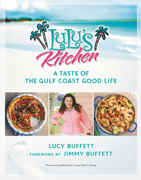 LuLu's Kitchen: A Taste of the Gulf Coast Good Life - FULL INSTANT DOWNLOAD | PDF DOCX EPUB