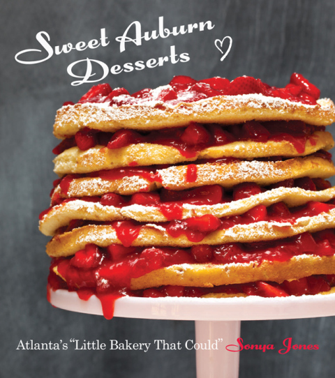 Sweet Auburn Desserts: Atlanta's "Little Bakery That Could" - FULL INSTANT DOWNLOAD | PDF DOCX EPUB
