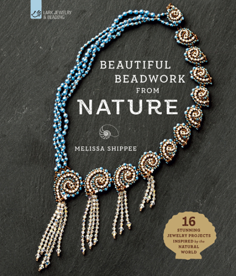 Beautiful Beadwork from Nature: 16 Stunning Jewelry Projects Inspired by the Natural World - FULL INSTANT DOWNLOAD | PDF DOCX EPUB