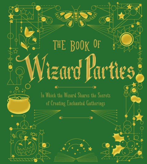 The Book of Wizard Parties: In Which the Wizard Shares the Secrets of Creating Enchanted Gatherings - FULL INSTANT DOWNLOAD | PDF DOCX EPUB