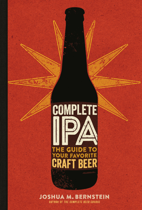 Complete IPA: The Guide to Your Favorite Craft Beer - FULL INSTANT DOWNLOAD | PDF DOCX EPUB