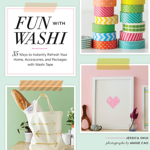Fun With Washi!: 35 Ways to Instantly Refresh Your Home, Accessories, and Packages with Washi Tape - FULL INSTANT DOWNLOAD | PDF DOCX EPUB