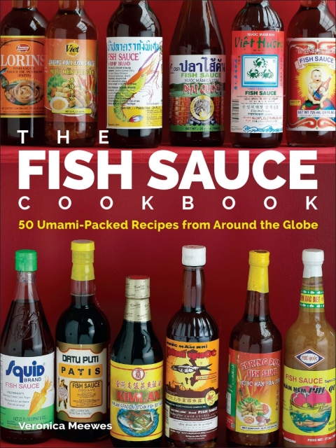 The Fish Sauce Cookbook: 50 Umami-Packed Recipes from Around the Globe - FULL INSTANT DOWNLOAD | PDF DOCX EPUB