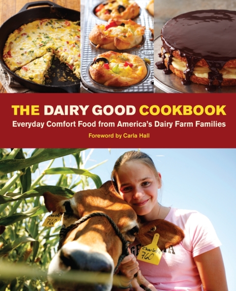 The Dairy Good Cookbook: Everyday Comfort Food from America's Dairy Farm Families - FULL INSTANT DOWNLOAD | PDF DOCX EPUB