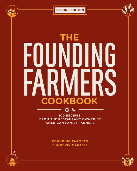 The Founding Farmers Cookbook: 100 Recipes From the Restaurant Owned by American Family Farmers, 2nd Edition - FULL INSTANT DOWNLOAD | PDF DOCX EPUB