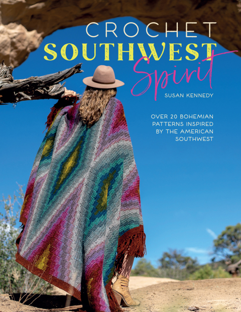 Crochet Southwest Spirit: Over 20 Bohemian Crochet Patterns Inspired by the American Southwest - FULL INSTANT DOWNLOAD | PDF DOCX EPUB
