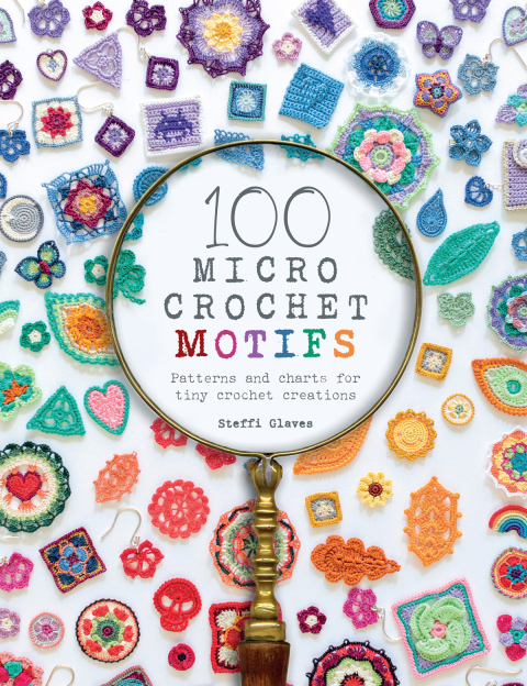 100 Micro Crochet Motifs: Patterns and charts for tiny crochet creations - FULL INSTANT DOWNLOAD | PDF DOCX EPUB