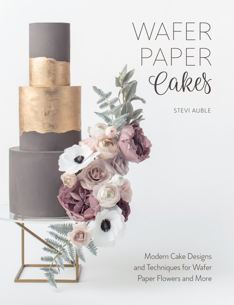 Wafer Paper Cakes: Modern Cake Designs and Techniques for Wafer Paper Flowers and More - FULL INSTANT DOWNLOAD | PDF DOCX EPUB