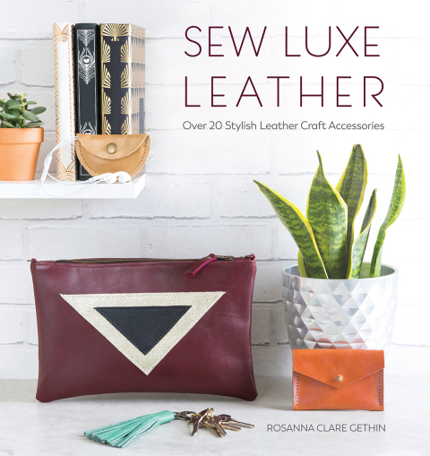 Sew Luxe Leather: Over 20 Stylish Leather Craft Accessories - FULL INSTANT DOWNLOAD | PDF DOCX EPUB