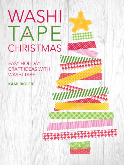 Washi Tape Christmas: Easy Holiday Craft Ideas with Washi Tape - FULL INSTANT DOWNLOAD | PDF DOCX EPUB