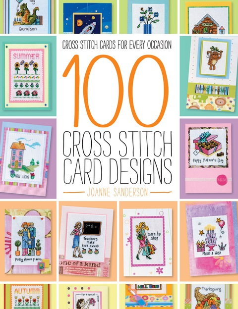 100 Cross Stitch Card Designs: Cross stitch cards for every occasion - FULL INSTANT DOWNLOAD | PDF DOCX EPUB