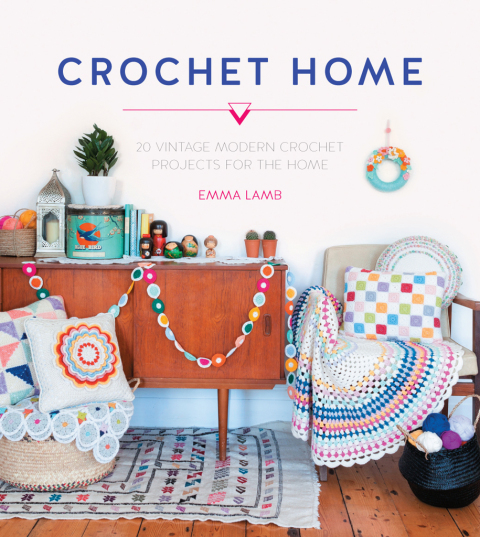 Crochet Home: 20 Vintage Modern Crochet Projects for the Home - FULL INSTANT DOWNLOAD | PDF DOCX EPUB