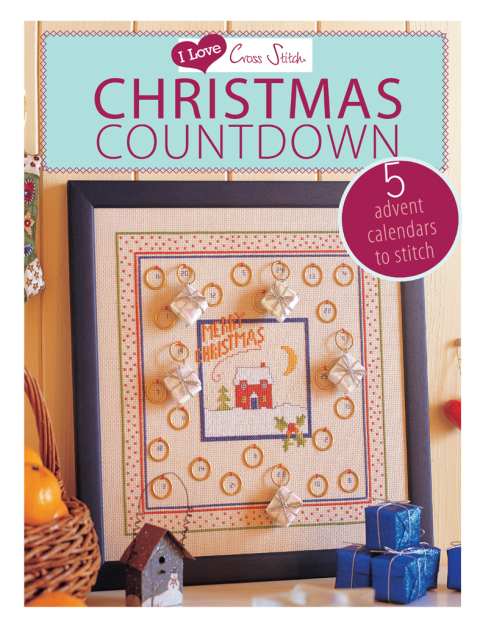 I Love Cross Stitch – Christmas Countdown: 5 Advent calendars to stitch - FULL INSTANT DOWNLOAD | PDF DOCX EPUB
