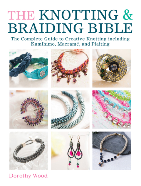 The Knotting & Braiding Bible: The Complete Guide to Creative Knotting including Kumihimo, Macramé, and Plaiting - FULL INSTANT DOWNLOAD | PDF DOCX EPUB