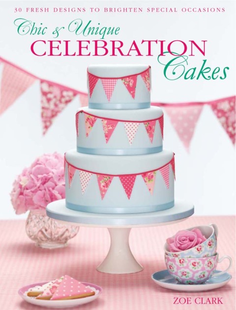 Chic & Unique Celebration Cakes: 30 Fresh Designs to Brighten Special Occasions - FULL INSTANT DOWNLOAD | PDF DOCX EPUB