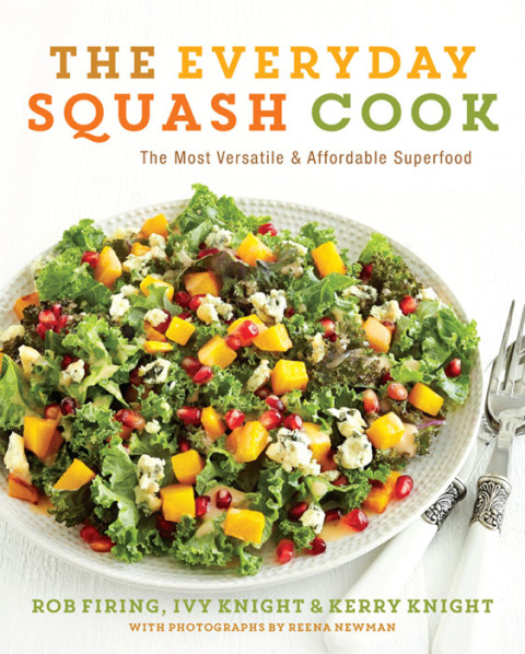 The Everyday Squash Cook: The Most Versatile & Affordable Superfood - FULL INSTANT DOWNLOAD | PDF DOCX EPUB