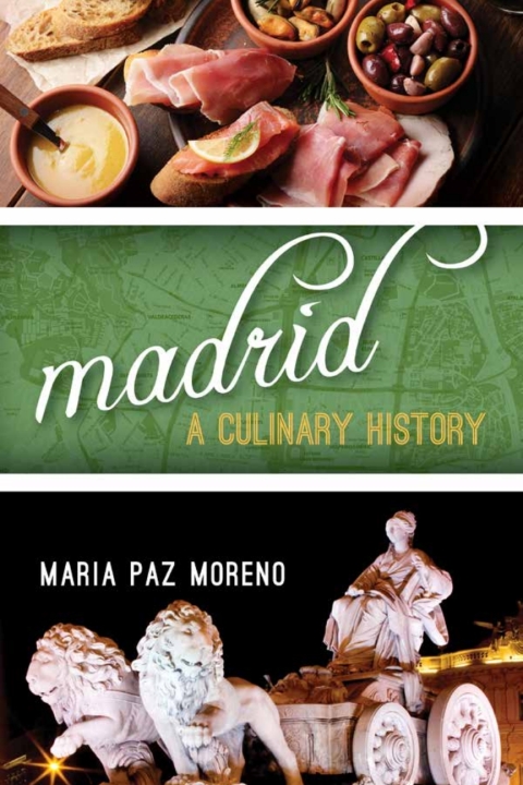 Madrid: A Culinary History - FULL INSTANT DOWNLOAD | PDF DOCX EPUB