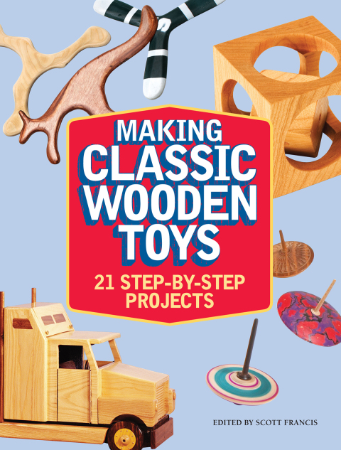 Making Classic Wooden Toys: 21 Step-by-Step Projects - FULL INSTANT DOWNLOAD | PDF DOCX EPUB