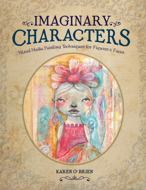 Imaginary Characters: Mixed-Media Painting Techniques for Figures and Faces - FULL INSTANT DOWNLOAD | PDF DOCX EPUB