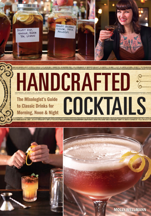 Handcrafted Cocktails: The Mixologist's Guide to Classic Drinks for Morning, Noon & Night - FULL INSTANT DOWNLOAD | PDF DOCX EPUB