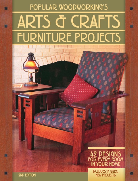 Popular Woodworking's Arts & Crafts Furniture: 42 Designs for Every Room in Your Home, 2nd Edition - FULL INSTANT DOWNLOAD | PDF DOCX EPUB