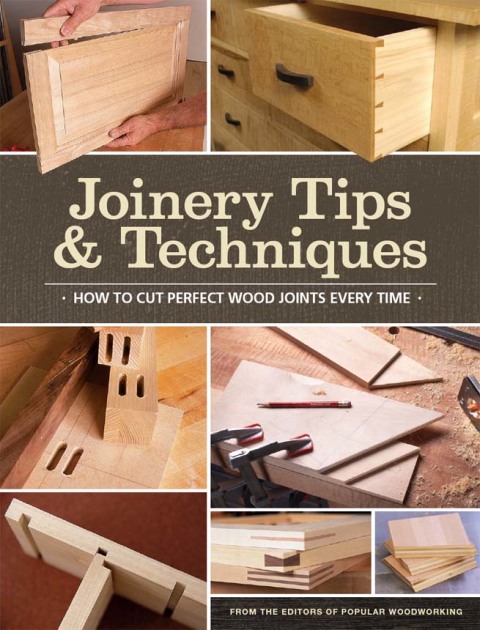 Joinery Tips & Techniques - FULL INSTANT DOWNLOAD | PDF DOCX EPUB