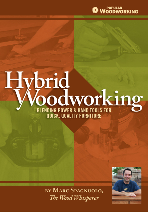Hybrid Woodworking: Blending Power & Hand Tools for Quick, Quality Furniture - FULL INSTANT DOWNLOAD | PDF DOCX EPUB