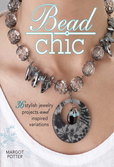 Bead Chic: 36 Stylish Jewelry Projects & Inspired Variations, 1st Edition - FULL INSTANT DOWNLOAD | PDF DOCX EPUB