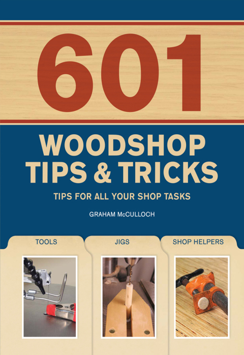 601 Woodshop Tips & Tricks - FULL INSTANT DOWNLOAD | PDF DOCX EPUB