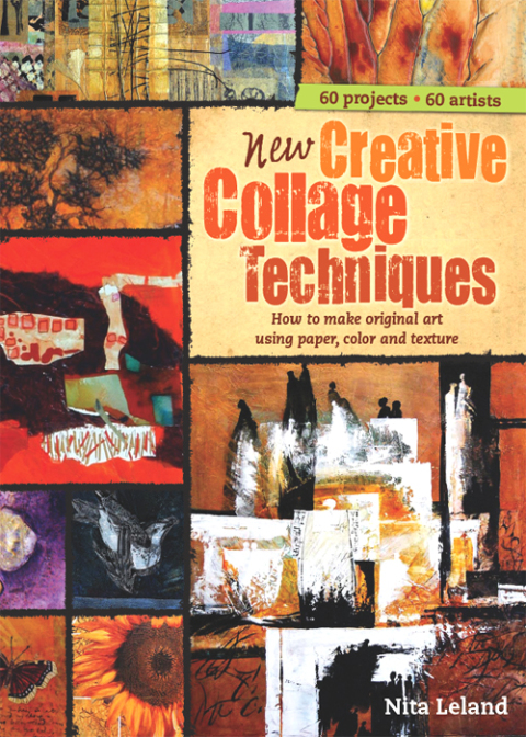 New Creative Collage Techniques: How to Make Original Art Using Paper, Color and Texture, 2nd Edition - FULL INSTANT DOWNLOAD | PDF DOCX EPUB