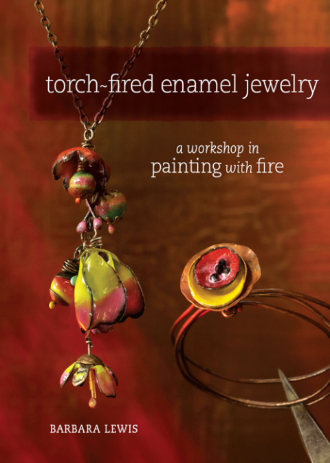 Torch-Fired Enamel Jewelry: A Workshop in Painting with Fire - FULL INSTANT DOWNLOAD | PDF DOCX EPUB