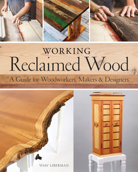Working Reclaimed Wood: A Guide for Woodworkers, Makers & Designers - FULL INSTANT DOWNLOAD | PDF DOCX EPUB