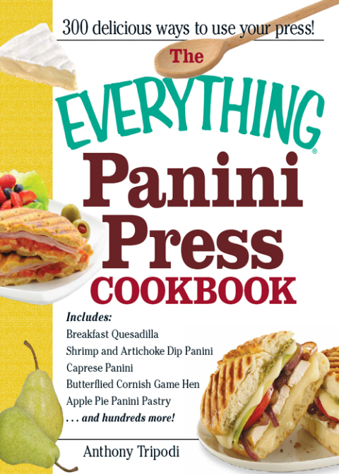 The Everything Panini Press Cookbook - FULL INSTANT DOWNLOAD | PDF DOCX EPUB