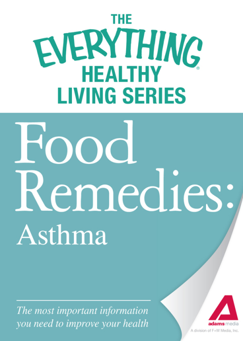 Food Remedies - Asthma: The most important information you need to improve your health - FULL INSTANT DOWNLOAD | PDF DOCX EPUB
