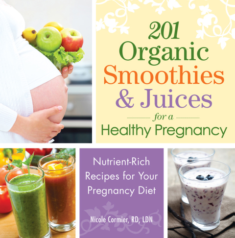 201 Organic Smoothies and Juices for a Healthy Pregnancy: Nutrient-Rich Recipes for Your Pregnancy Diet - FULL INSTANT DOWNLOAD | PDF DOCX EPUB