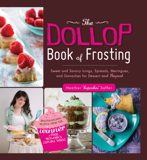 The Dollop Book of Frosting: Sweet and Savory Icings, Spreads, Meringues, and Ganaches for Dessert and Beyond - FULL INSTANT DOWNLOAD | PDF DOCX EPUB