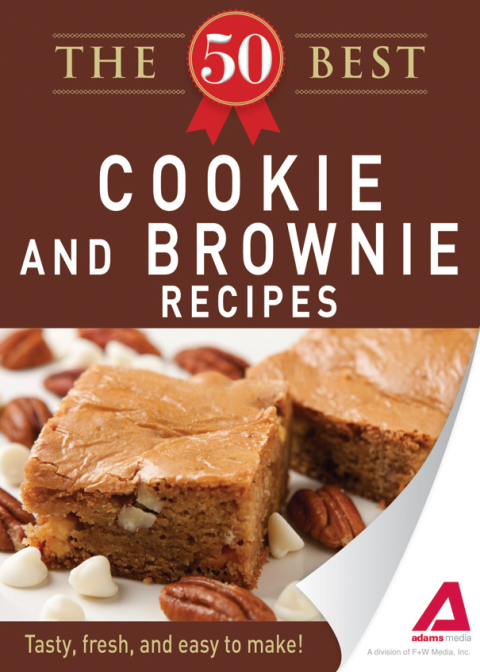 The 50 Best Cookies and Brownies Recipes: Tasty, fresh, and easy to make! - FULL INSTANT DOWNLOAD | PDF DOCX EPUB